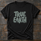 True Earth T-Shirt