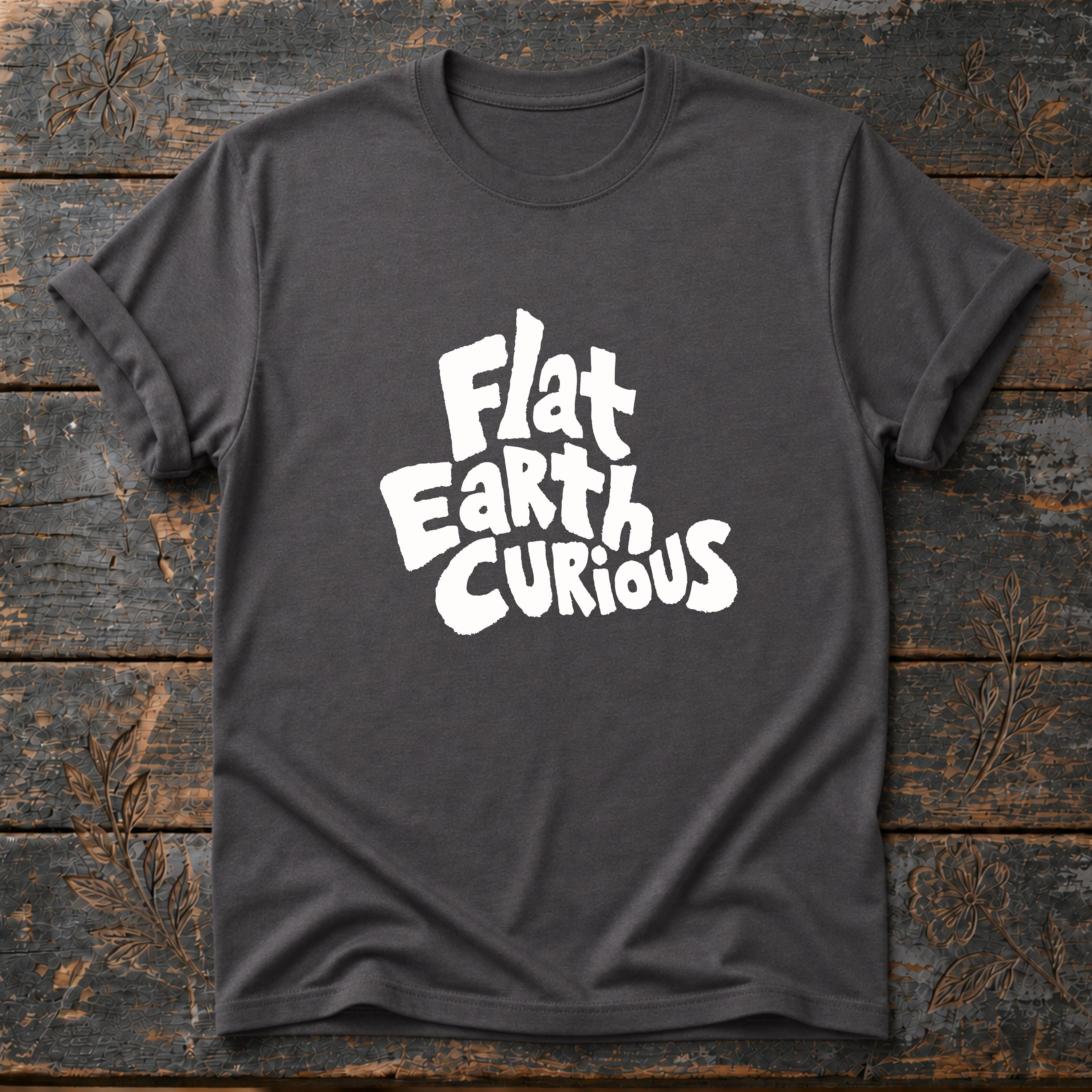 Flat Earth Curious T-Shirt