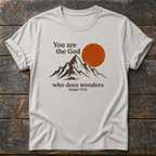 You Are the God Who Does Wonders Psalm 77:14 T-Shirt