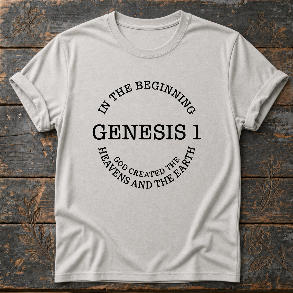 In the Beginning Genesis 1 T-Shirt