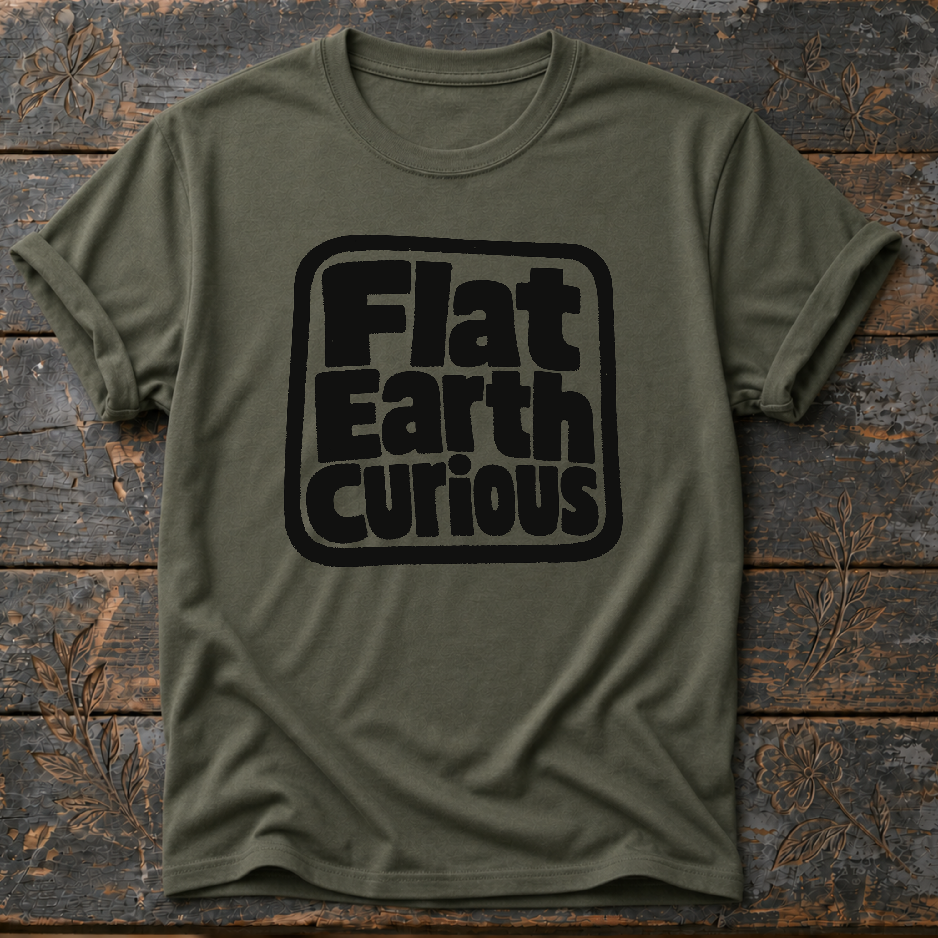 Flat Earth Curious T-Shirt