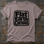 Flat Earth Curious T-Shirt