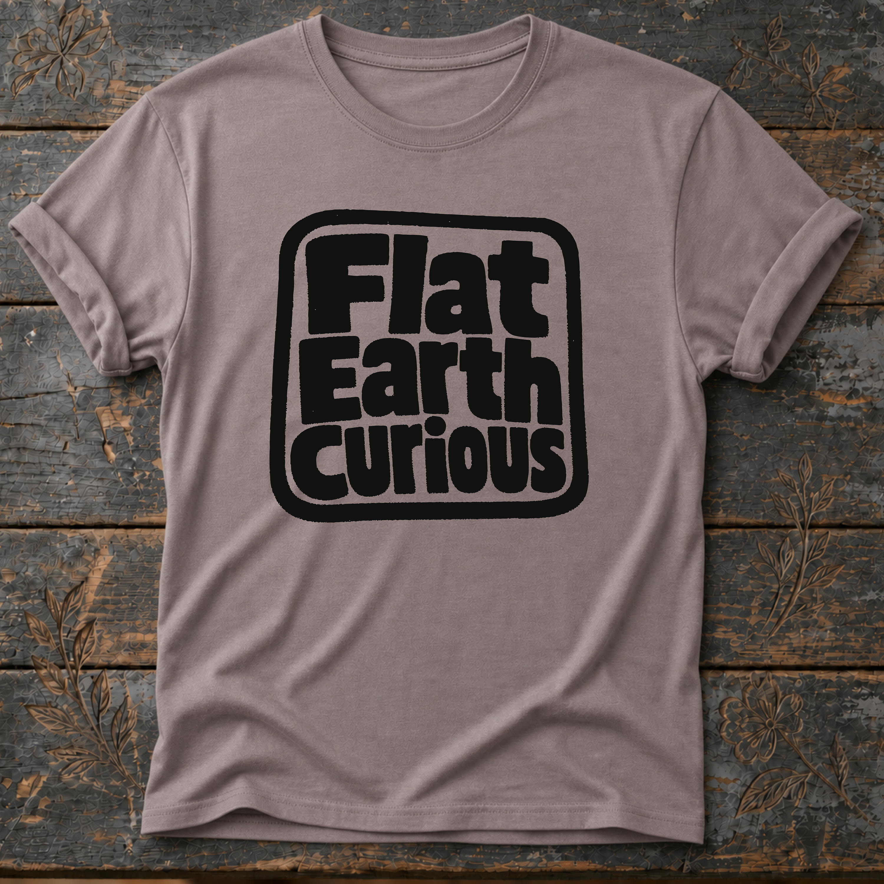 Flat Earth Curious T-Shirt