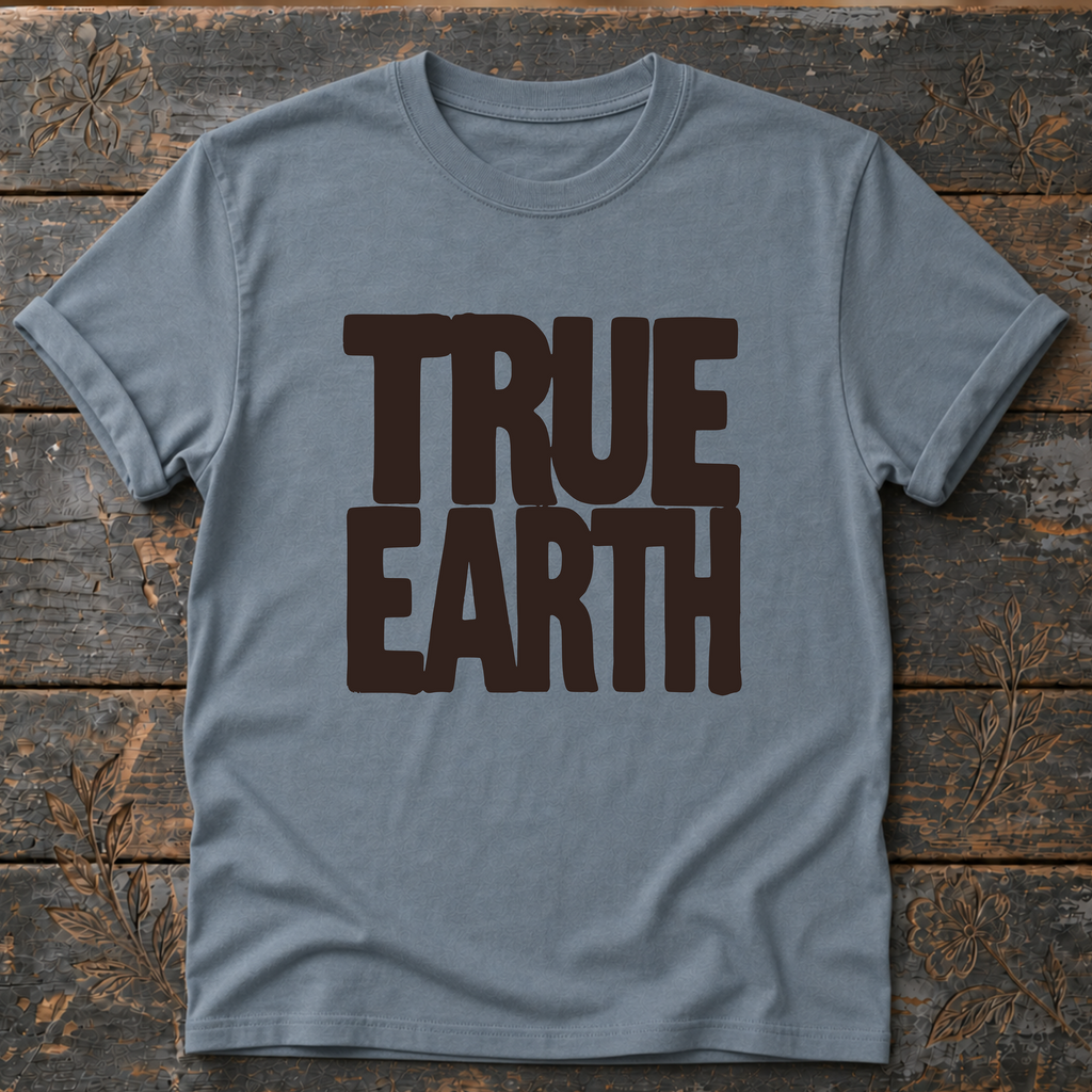 True Earth T-Shirt