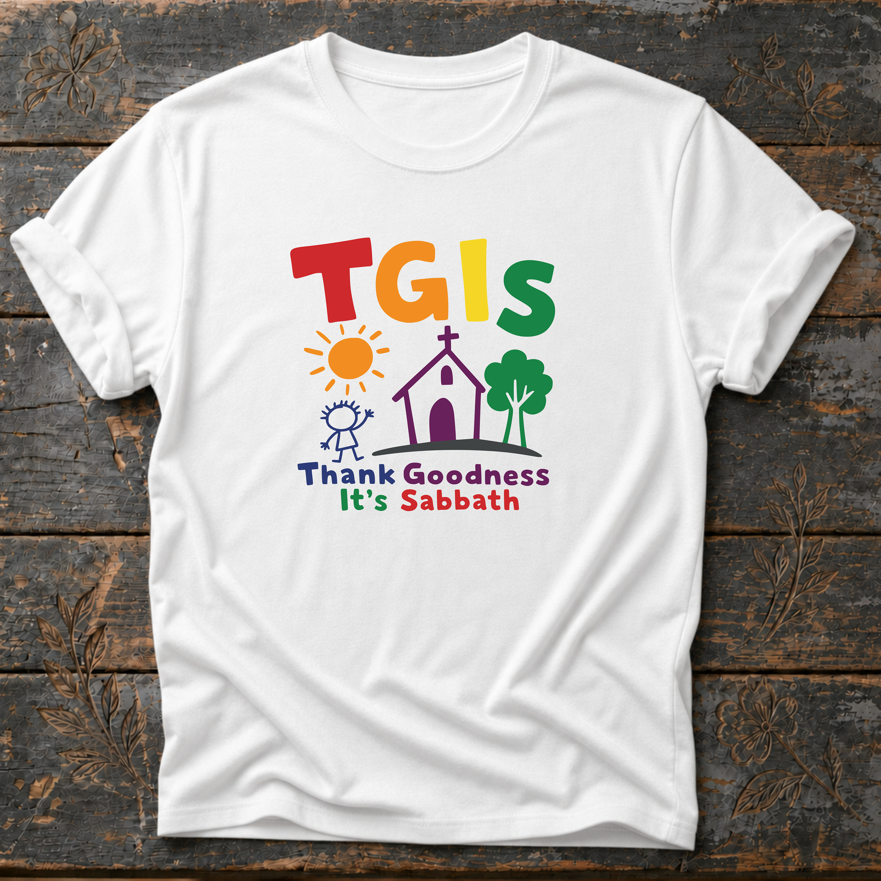 TGIS Thank Goodness It's Sabbath T-Shirt