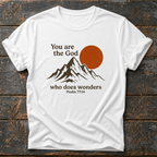 You Are the God Who Does Wonders Psalm 77:14 T-Shirt
